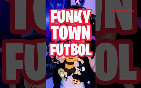 funky town football gore|Funkytown V2